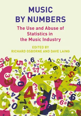Muzica prin cifre: Utilizarea și abuzul de statistici în industria muzicală - Music by Numbers: The Use and Abuse of Statistics in the Music Industry