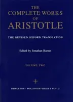 Opere complete ale lui Aristotel, volumul 2: Traducerea Oxford revizuită - Complete Works of Aristotle, Volume 2: The Revised Oxford Translation