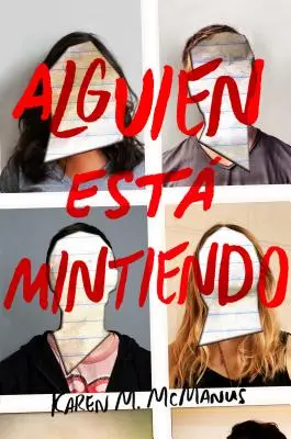 Alguien Est Mintiendo / Unul dintre noi minte / One of Us Is Lying - Alguien Est Mintiendo / One of Us Is Lying