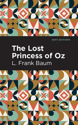 Prințesa pierdută din Oz - The Lost Princess of Oz