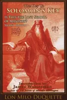 Cheia de la Cheia lui Solomon: Este acesta simbolul pierdut al masoneriei? - The Key to Solomon's Key: Is This the Lost Symbol of Masonry?