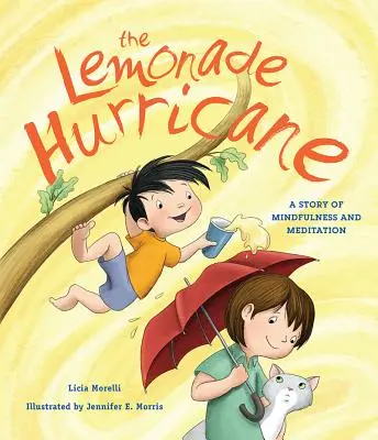 The Lemonade Hurricane: O poveste de atenție și meditație - The Lemonade Hurricane: A Story of Mindfulness and Meditation