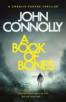 Book of Bones - A Charlie Parker Thriller: 17. De la autorul bestsellerului nr. 1 THE WOMAN IN THE WOODS - Book of Bones - A Charlie Parker Thriller: 17.  From the No. 1 Bestselling Author of THE WOMAN IN THE WOODS