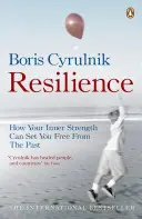 Reziliența - Cum puterea ta interioară te poate elibera de trecut - Resilience - How your inner strength can set you free from the past