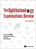 Examinări oftalmologice Review, the (Ediția a treia) - Ophthalmology Examinations Review, the (Third Edition)