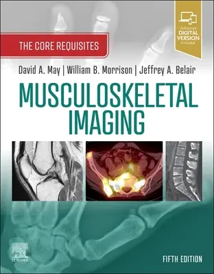 Imagistică musculo-scheletală: Cerințe de bază - Musculoskeletal Imaging: The Core Requisites