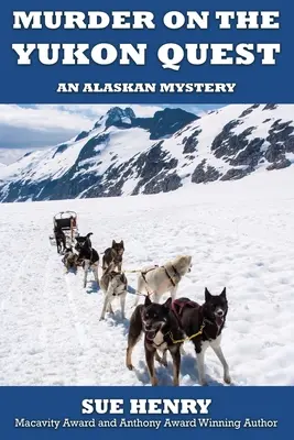 Crimă pe Yukon Quest - Murder on the Yukon Quest