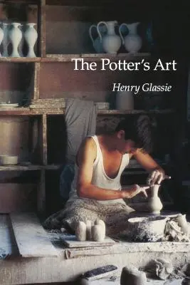 Arta olarului (The Potter's Art) - The Potter's Art