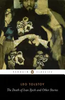Moartea lui Ivan Ilici și alte povestiri - Death of Ivan Ilyich and Other Stories