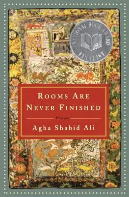Camerele nu sunt niciodată terminate: Poezii - Rooms Are Never Finished: Poems