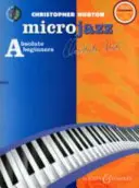 Microjazz pentru începători absoluți: Noua ediție pentru pian - Microjazz for Absolute Beginners: New Edition for Piano