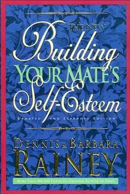 Construirea stimei de sine a partenerului tău - Building Your Mate's Self-Esteem