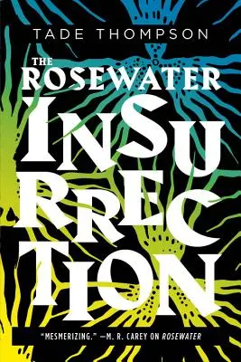 Insurecția Rosewater - The Rosewater Insurrection