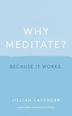 De ce să medităm? Pentru că funcționează - Why Meditate? Because It Works
