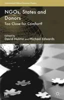 ONG-uri, state și donatori: Prea aproape pentru confort? - NGOs, States and Donors: Too Close for Comfort?