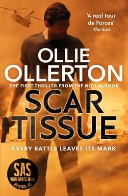 Scar Tissue - Thrillerul de debut al autorului nr. 1 de bestselleruri și star al SAS: Who Dares Wins - Scar Tissue - The Debut Thriller from the No.1 Bestselling Author and Star of SAS: Who Dares Wins