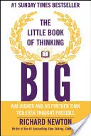 Mica carte a gândirii mari - The Little Book of Thinking Big