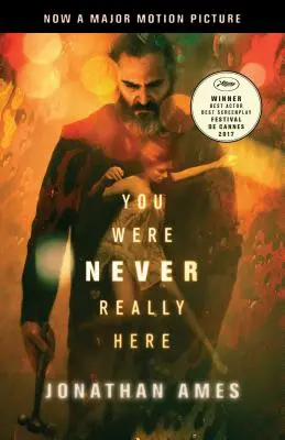 You Were Never Really Here (Film Tie-In) - You Were Never Really Here (Movie Tie-In)