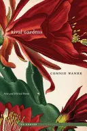 Rival Gardens: Poeme noi și selectate - Rival Gardens: New and Selected Poems