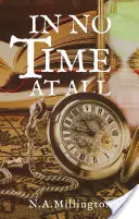 In No Time At All - (Continuare la Time For Tanechka) - In No Time At All - (Sequel to Time For Tanechka)