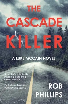 The Cascade Killer: Un roman de Luke McCain - The Cascade Killer: A Luke McCain Novel