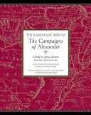 Reperul Arrian: Campaniile lui Alexandru - The Landmark Arrian: The Campaigns of Alexander