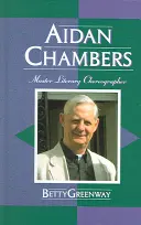 Aidan Chambers: Maestru coregraf literar - Aidan Chambers: Master Literary Choreographer