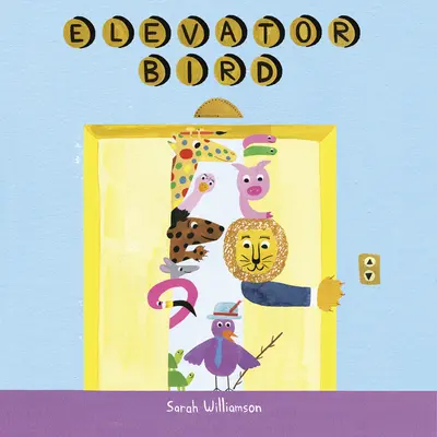 Pasărea ascensor - Elevator Bird