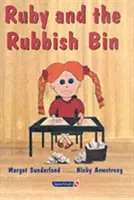 Ruby și coșul de gunoi: O poveste pentru copiii cu stimă de sine scăzută - Ruby and the Rubbish Bin: A Story for Children with Low Self-Esteem