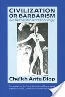 Civilizație sau barbarie: O antropologie autentică - Civilization or Barbarism: An Authentic Anthropology