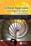 Evaluarea critică de la documente la pacient - un ghid practic - Critical Appraisal from Papers to Patient - A Practical Guide
