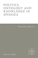 Politică, ontologie și cunoaștere la Spinoza - Politics, Ontology and Knowledge in Spinoza