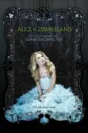 Alice în Zombieland - Alice in Zombieland