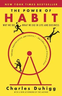 Puterea obișnuinței: De ce facem ceea ce facem în viață și în afaceri - The Power of Habit: Why We Do What We Do in Life and Business