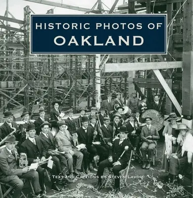 Fotografii istorice din Oakland - Historic Photos of Oakland