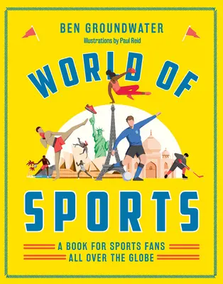 Lumea sporturilor: O carte pentru fanii sportului de pe tot globul - World of Sports: A Book for Sports Fans All Over the Globe