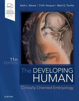 Dezvoltarea umană - Embriologie cu orientare clinică - Developing Human - Clinically Oriented Embryology