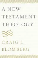 O teologie a Noului Testament - A New Testament Theology