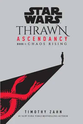 Star Wars: Thrawn Ascendancy (Cartea I: Chaos Rising) - Star Wars: Thrawn Ascendancy (Book I: Chaos Rising)