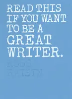 Citește asta dacă vrei să devii un mare scriitor - Read This If You Want to Be a Great Writer