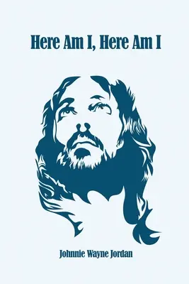 Aici sunt eu, aici sunt eu - Here Am I, Here Am I