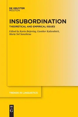 Insubordonarea: Probleme teoretice și empirice - Insubordination: Theoretical and Empirical Issues