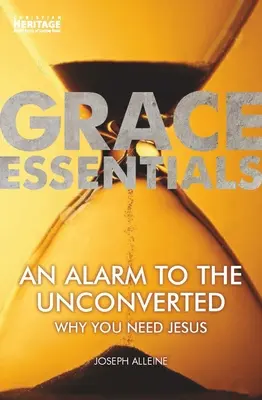O alarmă pentru cei neconvertiți: De ce ai nevoie de Isus - An Alarm to the Unconverted: Why You Need Jesus