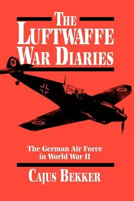 Jurnalele de război ale Luftwaffe - The Luftwaffe War Diaries