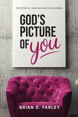 Imaginea lui Dumnezeu despre tine - God's Picture Of You