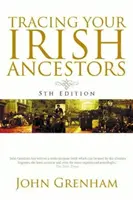 Urmărirea strămoșilor dumneavoastră irlandezi - Tracing Your Irish Ancestors