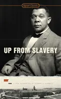 De la sclavie în sus - Up from Slavery
