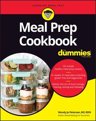 Cartea de bucate Meal Prep pentru manechine - Meal Prep Cookbook for Dummies