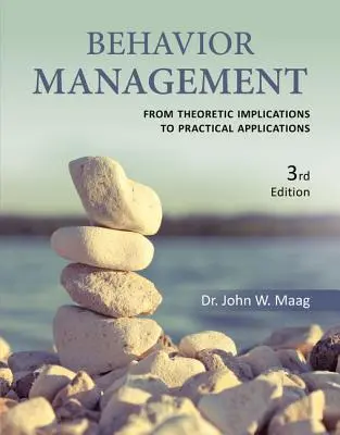 Managementul comportamentului: De la implicații teoretice la aplicații practice - Behavior Management: From Theoretical Implications to Practical Applications