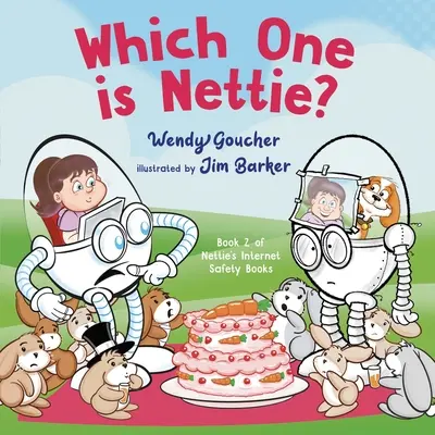 Care dintre ele este Nettie? - prezentați securitatea cibernetică copiilor dumneavoastră - Which One is Nettie? - introduce cyber security to your children